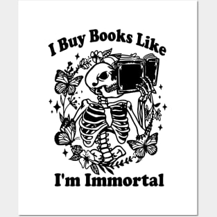 I Buy Books Like I'm Immortal, Booktok Retro Aesthetic Bookish Shirt Literary Shirt Skeleton Shirt Alt Clothes Romance Reader Book Posters and Art